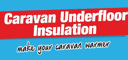 Caravan Underfloor Insulation